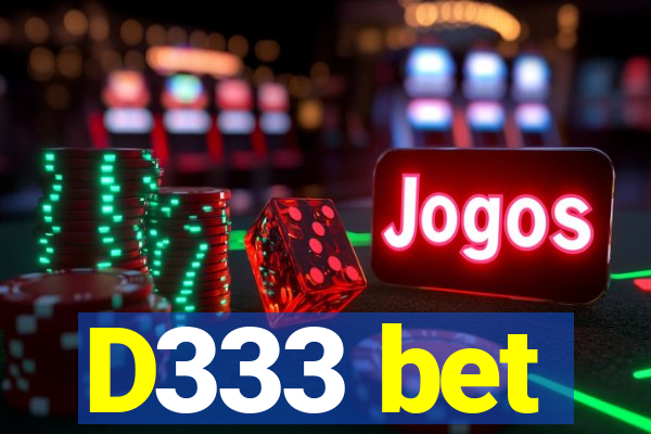 D333 bet